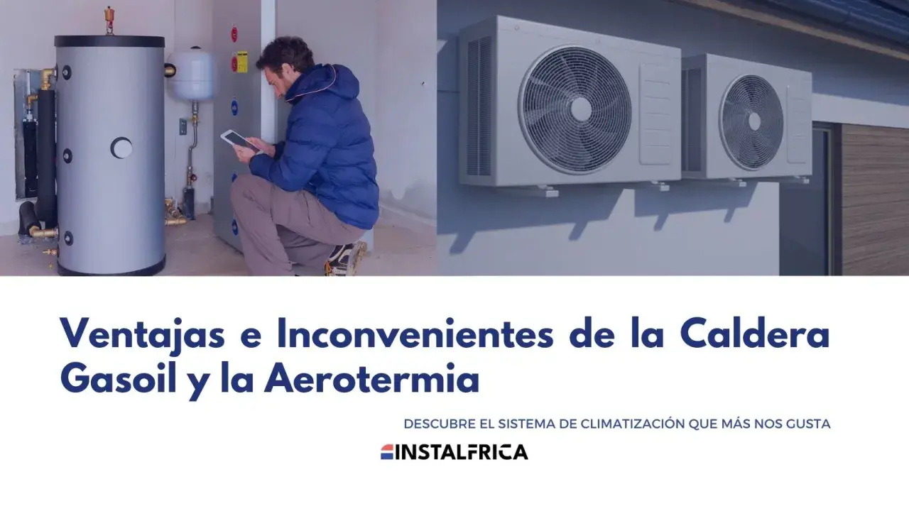 Un hombre revisa una tablet junto a un depósito de calefacción central gasoil. A la derecha, unidades exteriores de aire acondicionado.