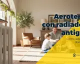 Radiador antiguo blanco junto a familia jugando. Aerotermia con radiadores antiguos: cómo adaptarlos sin obras grandes.