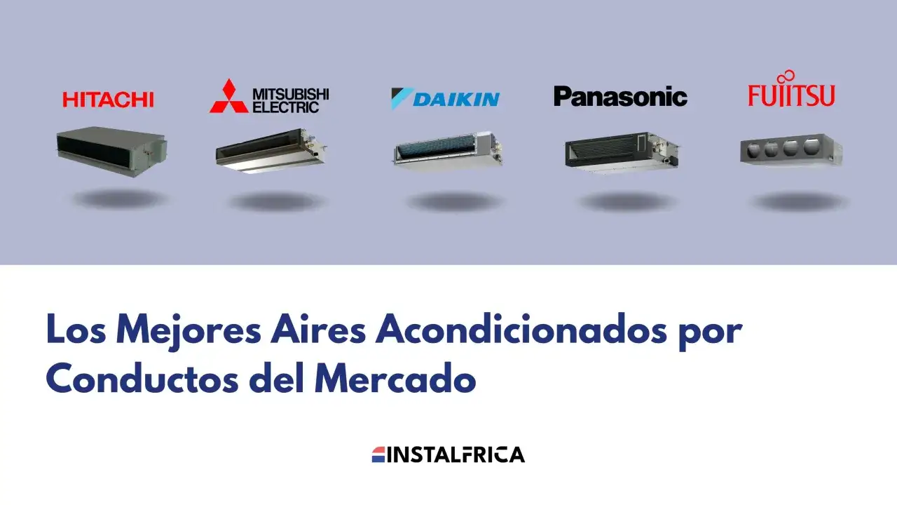 Unidades de aire acondicionado split o conductos de marcas como Hitachi, Mitsubishi Electric, Daikin, Panasonic y Fujitsu.